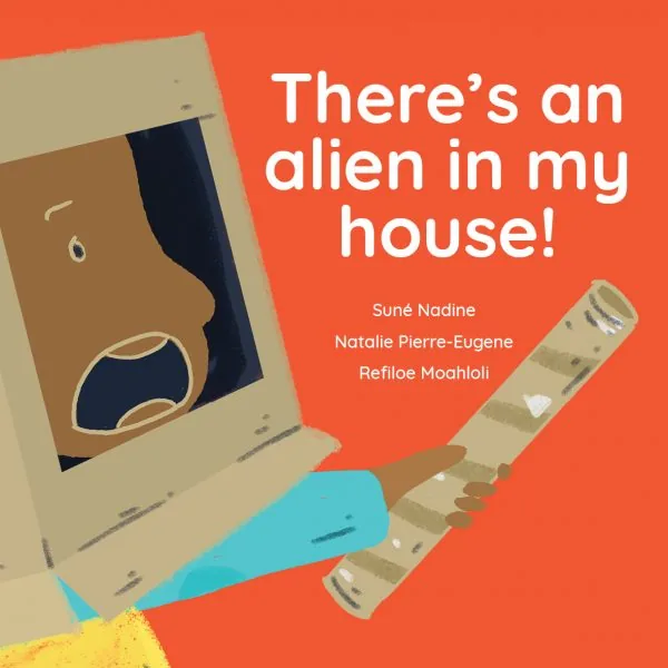 Cover of There’s an alien in my house!
